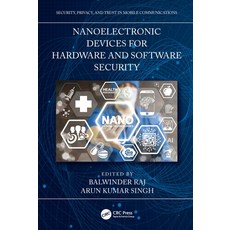 (영문도서) Nanoelectronic Devices for Hardware and Software Security Paperback, CRC Press, English, 9781032116952