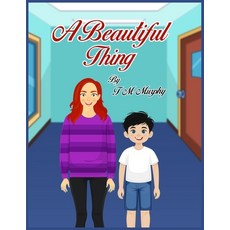 (영문도서)A Beautiful Thing Paperback, Independently Published, English, 9798278409267