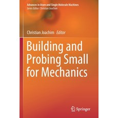 (영문도서) Building and Probing Small for Mechanics Paperback, Springer, English, 9783030567798