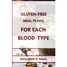 (영문도서)Gluten Free Meal Plans for Each Blood Type Paperback, Independently Published, English, 9798270875497