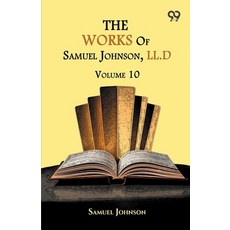 (영문도서)The Works Of Samuel Johnson LL.D.: Volume 10 Paperback, Double 9 Books, English, 9789377504427