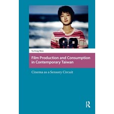 (英文圖書)Film Production and Consumption in Contemporary Taiwan: Cinema as a Sensory Circuit 平裝版, Routledge, 英文