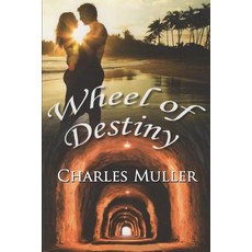 (영문도서) Wheel Of Destiny Paperback, Lulu.com, English, 9780244983475
