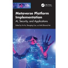 (外文書)Metaverse Platform Implementation: Ai Security and Applications Hardcover, CRC Press, English