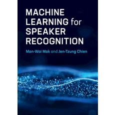 Machine Learning for Speaker Recognition Hardcover, Cambridge University Press