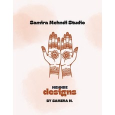 (영문도서)Mehndi Designs by Samira M.: Mehndi Designs Paperback, Independently Published, English, 9798293141029