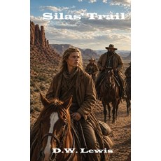 (영문도서)Silas' Trail Paperback, Renaissance Hands Books, English, 9781972803097