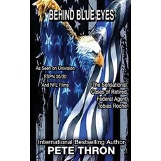 (영문도서) Behind Blue Eyes: The emotional jaw-dropping true story of one of the most dedicated and bra... Paperback, Independently Published, English, 9798870504216