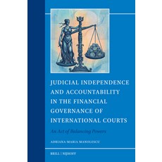 (영문도서)Judicial Independence and Accountability in the Financial Governance of Internat... Hardcover, Brill Nijhoff, English, 9789004743397 Brill Nijhoff, English, 9789004743397