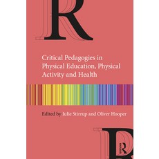 (영문도서) Critical Pedagogies in Physical Education Physical Activity and Health Paperback, Routledge, English, 9780367423667