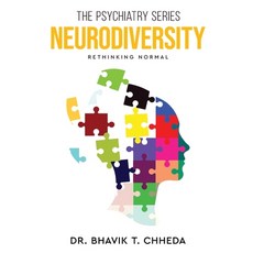 (영문도서)The Psychiatry Series - Neurodiversity: Rethinking Normal Paperback, White Falcon Publishing, English, 9789390347964