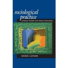 (英文圖書)Sociological Practice: Linking Theory and Social Research 精裝版, Sage Publications Ltd, 英文