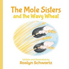 The Mole Sisters and the Wavy Wheat Board Books, Annick Press, English, 9781773212142