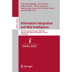 (영문도서) Information Integration and Web Intelligence: 25th International Conference Iiwas 2023 Denp... Paperback, Springer, English, 9783031483158