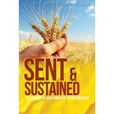 (영문도서)Sent and Sustained Paperback, Independently Published, English, 9798276667447