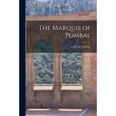 (영문도서) The Marquis of Pombal Paperback, Legare Street Press, English, 9781016108928