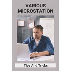 Various Microstation: Tips And Tricks: Microstation Cad Technician Paperback, Independently Published, English, 9798749764192
