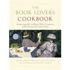 (영문도서) The Book Lover's Cookbook: Recipes Inspired by Celebrated Works of Literature and the Passag... Paperback, Ballantine Books, English, 9780345465467