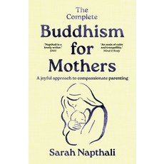 (영문도서) The Complete Buddhism for Mothers Paperback, Allen & Unwin, English, 9781761471933