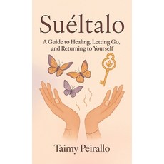 (英文圖書)Suéltalo A Guide to Healing Letting Go and Returning to Yourself 精裝版, Spines, 英文