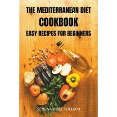 (영문도서) The Mediterranean Diet Cookbook: easy recipes for beginners Paperback, Flow Swans, English, 9798215737712