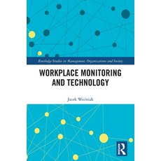 (영문도서) Workplace Monitoring and Technology Paperback, Routledge, English, 9781032058528