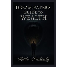 (英文圖書)Dream-Eater's Guide to Wealth 平裝版, Apophis Enterprises LLC, 英文