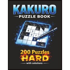 Kakuro Puzzle Book Hard: Kakuro Puzzle For Adults | Brain Training Logic Games for Adults | 200 Pu, Kakuro Puzzle Book Hard: Kakur