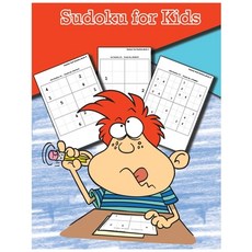 Sudoku for Kids: Sudoku Puzzles from Beginner to Advanced 4x4 6x6 8x8 Grow Logic Skills! Paperback, Only1million Inc, English, 9781716347702