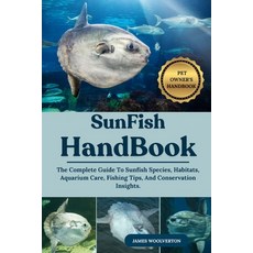 (英文圖書)Sunfish Handbook: The Complete Guide To Sunfish Species Habitats Aquarium Care... 平裝版, Independently Published, 英文