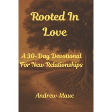 (英文圖書)Rooted In Love: A 30-Day Devotional For New Relationships 平裝版, Independently Published, 英文