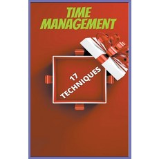 (영문도서) 17 Techniques of Time Management Paperback, Parag Dekhane, English, 9798215463956