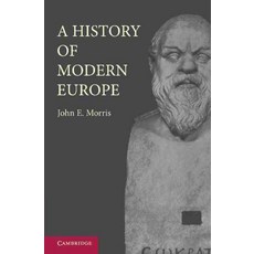 A History of Modern Europe:From the Middle of the Sixteenth Century, Cambridge University Press