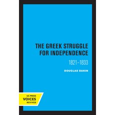 (영문도서) The Greek Struggle for Independence 1821-1833 Paperback, University of California Press, English, 9780520320437
