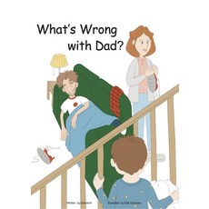 (영문도서) What's Wrong With Dad? Paperback, Dan Hamel, English, 9798985867602
