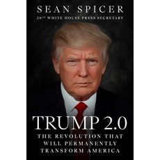 (영문도서)Trump 2.0: The Revolution That Will Permanently Transform America Hardcover, Regnery Publishing, English, 9781510786202