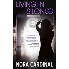 (영문도서)Living In Silence: Part 1 of The Kara Michelson Series Hardcover, Written Dreams Publishing, English, 9798999348708