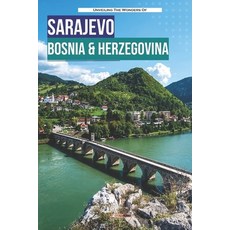 (英文圖書)Unveiling The Wonders Of Sarajevo Bosnia And Herzegovina 平裝版, Independently Published, 英文