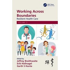 Working Across Boundaries: Resilient Health Care Volume 5 Paperback, CRC Press, English, 9780367224578