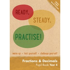 (영문도서) Ready Steady Practise! - Year 4 Fractions and Decimals Pupil Book: Maths Ks2 Paperback, Keen Kite Books, English, 9780008161880