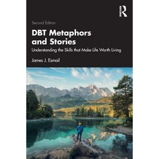 (英文圖書)Dbt Metaphors and Stories: Understanding the Skills That Make Life Worth Living 平裝版, Routledge, 英文, 平裝本