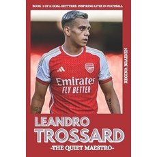 (영문도서)Leandro Trossard: The Quiet Maestro Paperback, Independently Published, English, 9798272678409