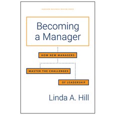 (영문도서) Becoming a Manager: How New Managers Master the Challenges of Leadership Hardcover, Harvard Business Review Press, English, 9781633696969