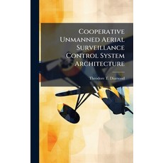 (英文圖書)Cooperative Unmanned Aerial Surveillance Control System Architecture 精裝版, Hutson Street Press, 英文
