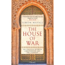 (영문도서)The House of War: The Struggle Between Christendom and the Caliphate Paperback, Osprey Publishing (UK), English, 9781472864369