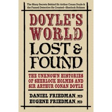 (영문도서) Doyle's World--Lost & Found: The Unknown Histories of Sherlock Holmes and Sir Arthur Conan Doyle Paperback, Square One Publishers, English, 9780757005367