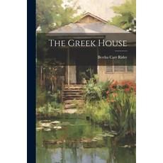 (영문도서) The Greek House Paperback, Legare Street Press, English, 9781021918000