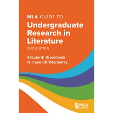 (영문도서) MLA Guide to Undergraduate Research in Literature Paperback, Modern Language Association..., English, 9781603296298