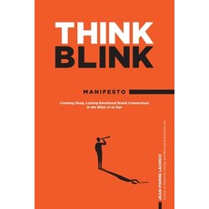 (英文圖書)ThinkBlink Manifesto: Creating Deep Lasting Emotional Brand Connections in the... 平裝版, FriesenPress, 英文