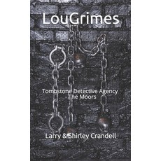 Lou Grimes: Tombstone Detective Agency - The Moors Paperback, ISBN Canada, English, 9781777169329